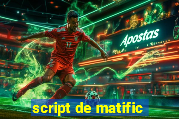 script de matific